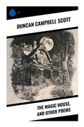Cover: The Magic House, and Other Poems - Sharp Ink