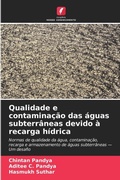 Cover: Qualidade e contaminacao das aguas subterraneas devido a recarga hidrica - Edicoes Nosso Conhecimento