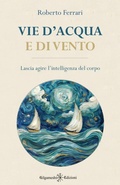 Cover: Vie d'acqua e di vento - Gilgamesh Edizioni