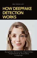 Cover: How Deepfake Detection Works - The Turing App