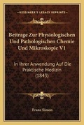 Cover: Beitrage Zur Physiologischen Und Pathologischen Chemie Und Mikroskopie V1 - Kessinger Publishing