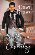 Cover: Alle Damen lieben Coventry - Dawn Brower