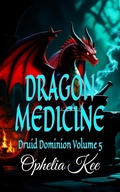 Cover: Dragon Medicine - Ophelia Kee