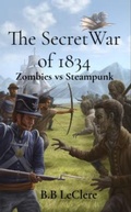 Cover: The Secret War of 1834 - The Bleeding Quill