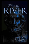Cover: From the River - 2JS Write