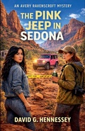 Cover: The Pink Jeep in Sedona - David G. Hennessey