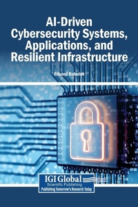 Enlarge image Cover: Ai-Driven Cybersecurity Systems, Applications, and Resilient Infrastructure - Information Science Reference