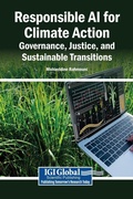 Cover: Responsible AI for Climate Action: Governance, Justice, and Sustainable Transitions - Engineering Science Reference