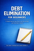 Cover: Debt Elimination for Beginners - Michael J. Power