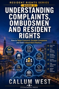 Enlarge image Cover: Understanding Complaints, Ombudsmen and Resident Rights: How to Raise Concerns, Escalate Complaints and Seek Independent Redress - Stonemere Press
