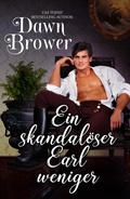 Cover: Ein skandalöser Earl weniger - Dawn Brower