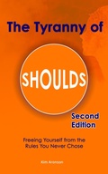 Cover: The Tyranny of Shoulds - Kim Aronson