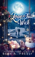 Cover: Love In Full Wick - House of the Vixen Blade Press