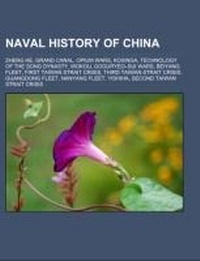 Abbildung von: Naval History of China - Books LLC, Wiki Series