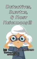 Cover: Detectives, Sleuths, & Nosy Neighbors III - INKD PUBLISHING LLC