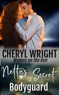 Cover: Nettie's Secret Bodyguard - Cheryl Wright