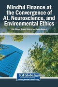 Cover: Mindful Finance at the Convergence of Ai, Neuroscience, and Environmental Ethics - Business Science Reference