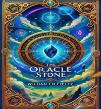 Enlarge image Cover: The Oracle Stone - William T.D Feeley