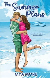 Enlarge image Cover: The Summer Plans - Mya More