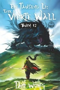 Cover: Ein Tausend Li: Der vierte Wall - tolino media