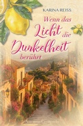 Cover: Wenn das Licht die Dunkelheit ber&uuml;hrt - Amoroso Crescendo - Tolino Media