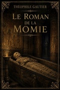 Cover: Le Roman de la momie - Caelwick Press