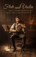 Cover: Flute and Violin and Other Kentucky Tales and Romances - CLXBX