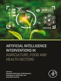 Cover: Artificial Intelligence Interventions in Agriculture, Food and Health Sectors - Elsevier