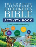 Cover: The Complete Illustrated Children's Bible Activity Book - Harvest House Publishers,U.S.