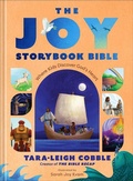 Cover: The Joy Storybook Bible - Baker Books, a division of Baker Publishing Group