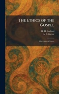 Cover: The Ethics of the Gospel - Tradd Street Press