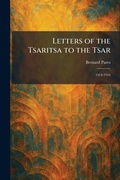 Cover: Letters of the Tsaritsa to the Tsar - Tradd Street Press