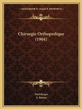 Cover: Chirurgie Orthopedique (1904) - Kessinger Publishing