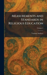 Enlarge image Cover: Measurements and Standards in Religious Education - Tradd Street Press