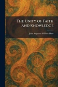 Cover: The Unity of Faith and Knowledge - Tradd Street Press