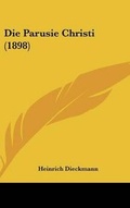 Cover: Die Parusie Christi (1898) - Kessinger Publishing