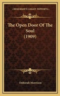 Cover: The Open Door Of The Soul (1909) - Kessinger Publishing