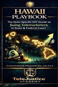 Enlarge image Cover: Hawaii Playbook The State Specific DIY Guide to Suing Telemarketers in State & Federal Court - Lulu.com