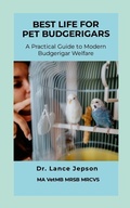 Cover: Best Life for Pet Budgerigars - Lulu.com