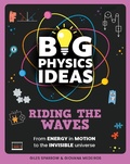 Cover: Big Physics Ideas: Riding the Waves - Wayland