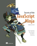 Cover: Secrets of the JavaScript Ninja, Third Edition - Manning Publications