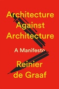 Cover: Architecture Against Architecture - Verso Books
