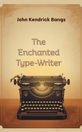 Cover: The Enchanted Type-Writer - CLXBX