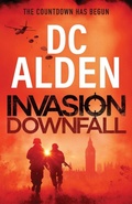 Cover: Invasion Downfall - Boldwood Books Ltd