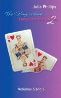 Cover: The King is Dead, Long live the Queen Book 2 (Volumes 5 and 6) - Maple Publishers