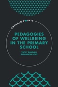 Cover: Pedagogies of Wellbeing in the Primary School - Emerald Publishing Limited
