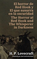 Cover: El horror de Red Hook y El que susurra en la oscuridad - The Horror at Red Hook and The Whisperer in Darkness - Rosetta Edu