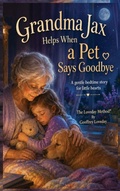 Cover: Grandma Jax Helps When a Pet Says Goodbye - Mindlayers