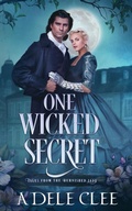 Cover: One Wicked Secret - Adele Clee