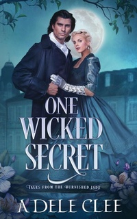 Enlarge image Cover: One Wicked Secret - Adele Clee